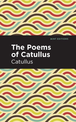 Poems and Fragments by Catullus