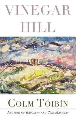Vinegar Hill: Poems by T&#243;ib&#237;n, Colm