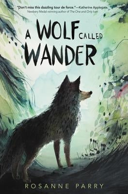 A Wolf Called Wander by Parry, Rosanne