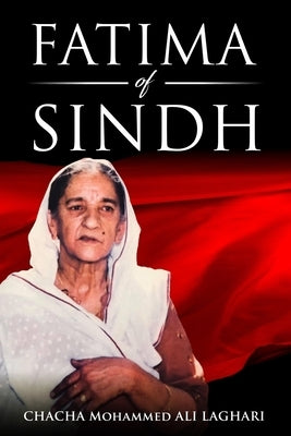 Fatima of Sindh by Ali Laghari, Chacha Mohammed
