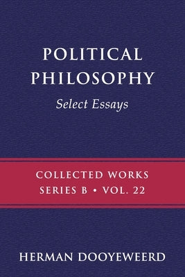 Political Philosophy by Dooyeweerd, Herman