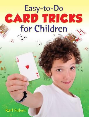 Easy-To-Do Card Tricks for Children by Fulves, Karl