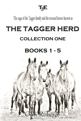 The Tagger Herd - Collection One by Roberge, Gini