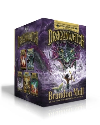 Dragonwatch Complete Collection: Dragonwatch; Wrath of the Dragon King; Master of the Phantom Isle; Champion of the Titan Games; Return of the Dragon by Mull, Brandon