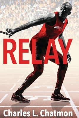 Relay by Chatmon, Charles L.