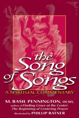 Song of Songs: A Spiritual Commentary by Pennington, M. Basil