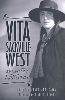 Vita Sackville-West: Selected Writings by Caws, Mary Ann