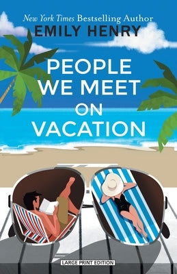 People We Meet on Vacation by Henry, Emily
