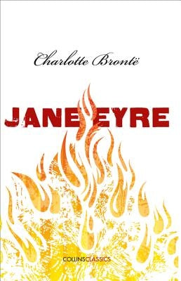 Jane Eyre (Collins Classics) by Bront&#235;, Charlotte