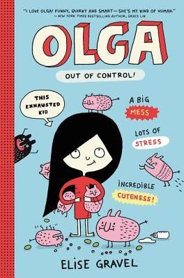 Olga: Out of Control! by Gravel, Elise