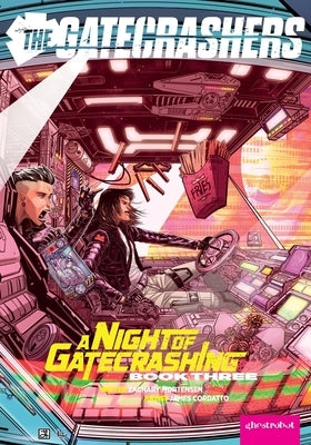 The Gatecrashers: A Night of Gatecrashing: Book Three by Mortensen, Zachary