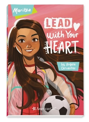 Lead with Your Heart by Cervantes, Angela
