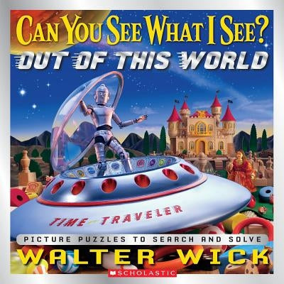 Out of This World by Wick, Walter