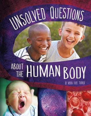 Unsolved Questions about the Human Body by Turner, Myra Faye