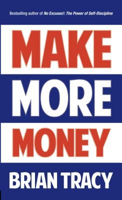 Make More Money by Tracy, Brian
