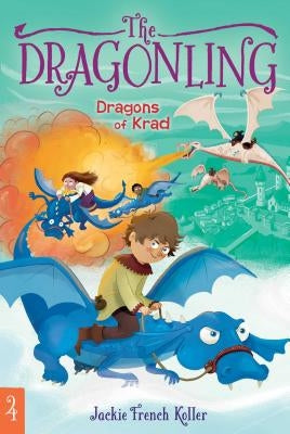 Dragons of Krad, Volume 4 by Koller, Jackie French