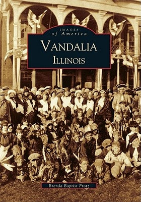 Vandalia by Protz, Brenda Baptist