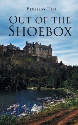 Out of the Shoebox by Hill, Beverley