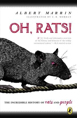 Oh, Rats!: The Story of Rats and People by Marrin, Albert