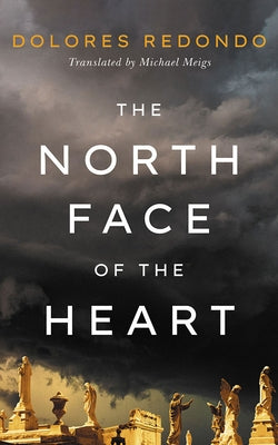 The North Face of the Heart by Redondo, Dolores