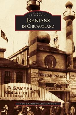 Iranians in Chicagoland by Akbari, Hamid