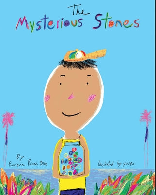 The Mysterious Stones by Diaz, Enrique Perez