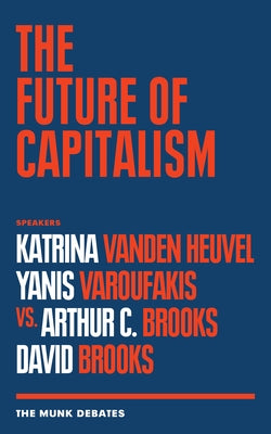 The Future of Capitalism by Vanden Heuvel, Katrina