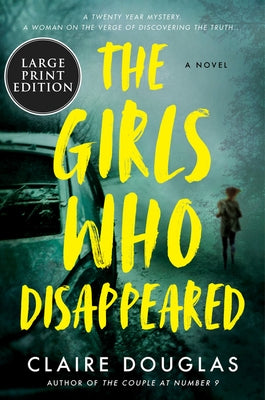 The Girls Who Disappeared by Douglas, Claire