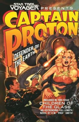 Star Trek: Voyager: Captain Proton: Defender of the Earth by Smith, Dean Wesley