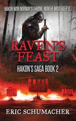 Raven's Feast by Schumacher, Eric