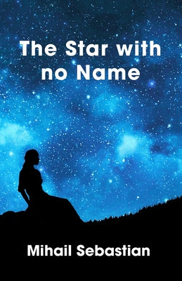 The Star with No Name by Sebastian, Mihail