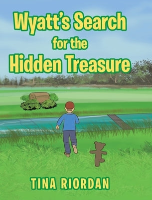 Wyatt's Search for the Hidden Treasure by Riordan, Tina