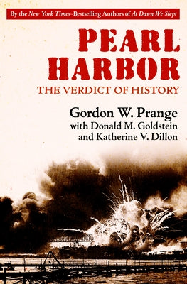 Pearl Harbor: The Verdict of History by Prange, Gordon W.