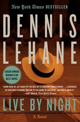Live by Night by Lehane, Dennis