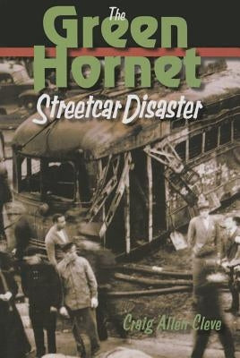 The Green Hornet Street Car Disaster by Cleve, Craig Allen