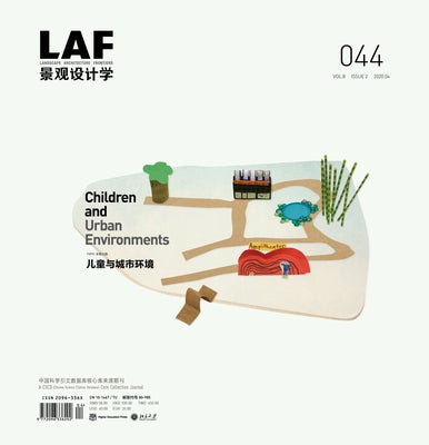Landscape Architecture Frontiers 044: Children and Urban Environmentss by Yu, Kongjian