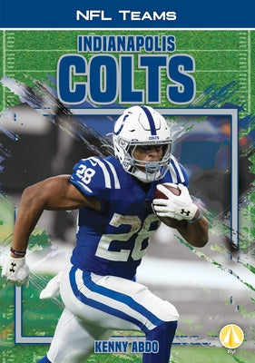 Indianapolis Colts by Abdo, Kenny