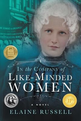 In the Company of Like-Minded Women by Russell, Elaine N.