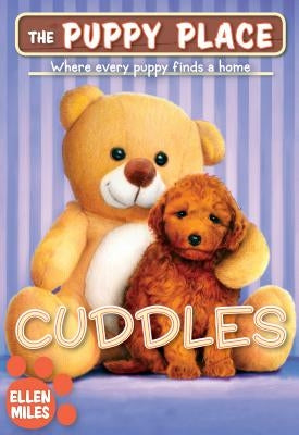 Cuddles (the Puppy Place #52), Volume 52 by Miles, Ellen