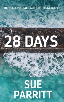 28 Days: Large Print Hardcover Edition by Parritt, Sue