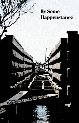 By Some Happenstance by Albanese, Dominic
