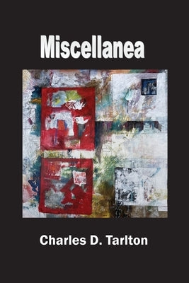 Miscellanea by Tarlton, Charles D.