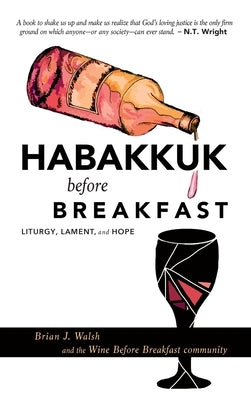 Habakkuk before Breakfast by Walsh, Brian J.