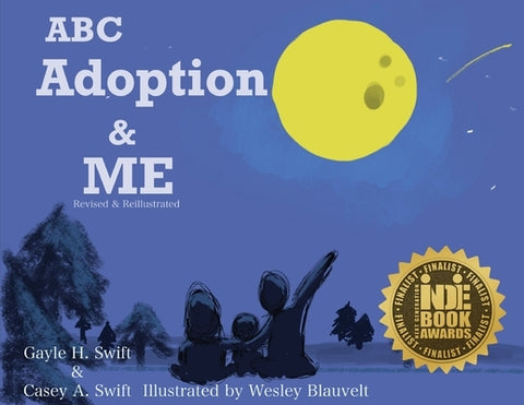 ABC Adoption & Me (Revised and Reillustrated): A Multicultural Picture Book by Swift, Gayle
