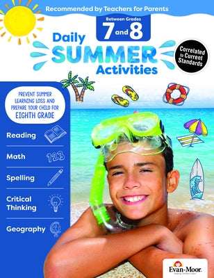 Daily Summer Activities: Moving from 7th Grade to 8th Grade, Grades 7-8 by Evan-Moor Educational Publishers