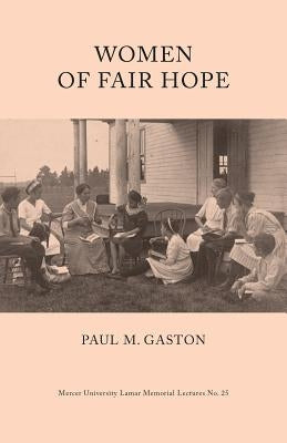 Women of Fair Hope by Gaston, Paul M. M.