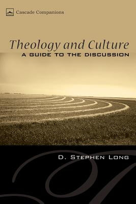 Theology and Culture by Long, D. Stephen
