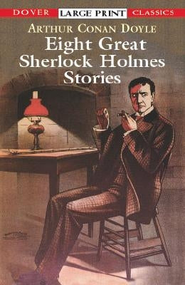 Eight Great Sherlock Holmes Stories by Doyle, Sir Arthur Conan