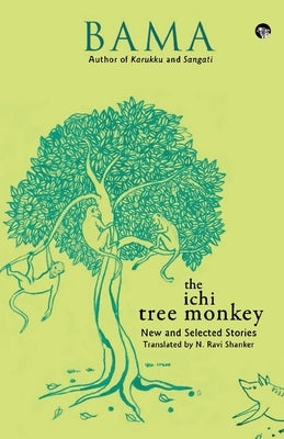 The Ichi Tree Monkey and Other Stories by Bama
