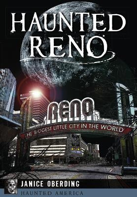 Haunted Reno by Oberding, Janice